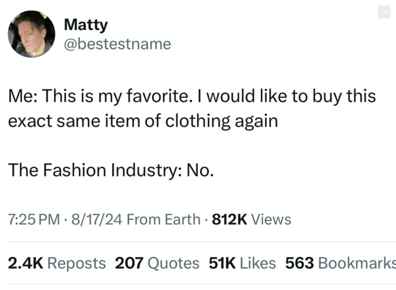 screenshot - Matty Me This is my favorite. I would to buy this exact same item of clothing again The Fashion Industry No. 81724 From Earth. Views Reposts 207 Quotes 51K 563 Bookmarks